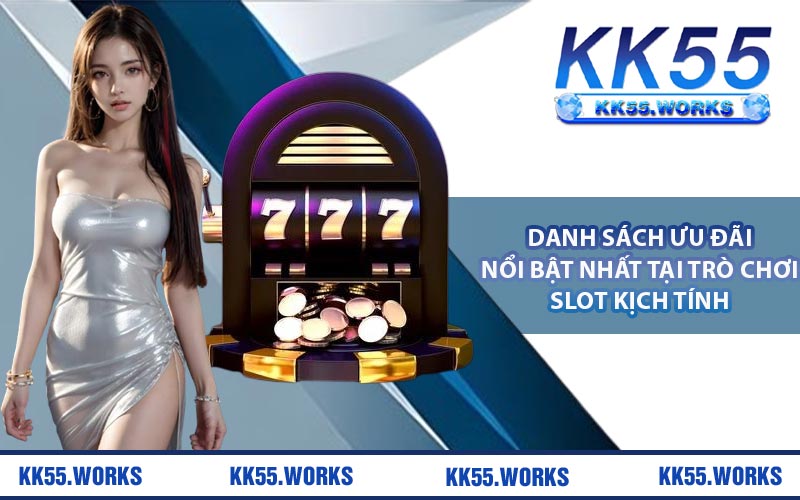 Danh sách ưu đãi nổi bật nhất tại trò chơi slot kịch tính