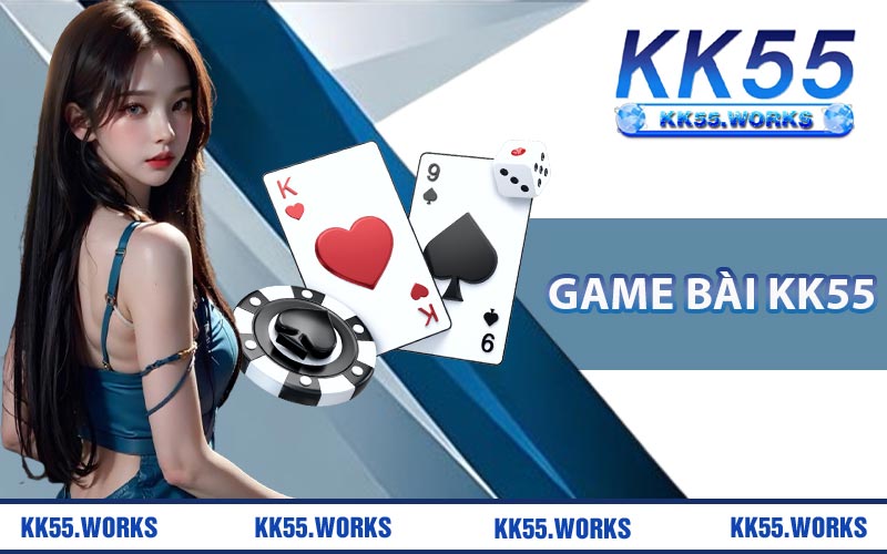 Game Bài KK55