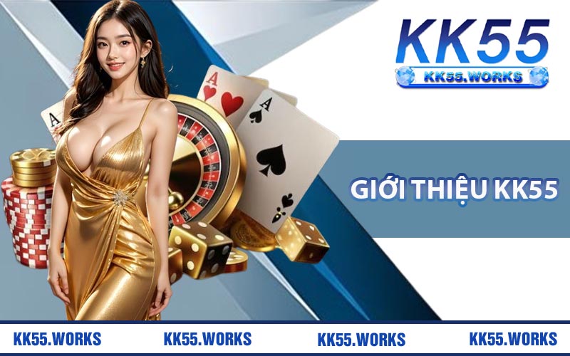Giới Thiệu KK55