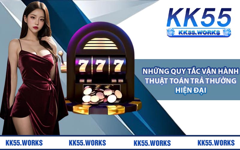 Những quy tắc vận hành thuật toán trả thưởng hiện đại